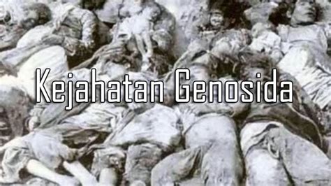Pengertian Kejahatan Genosida